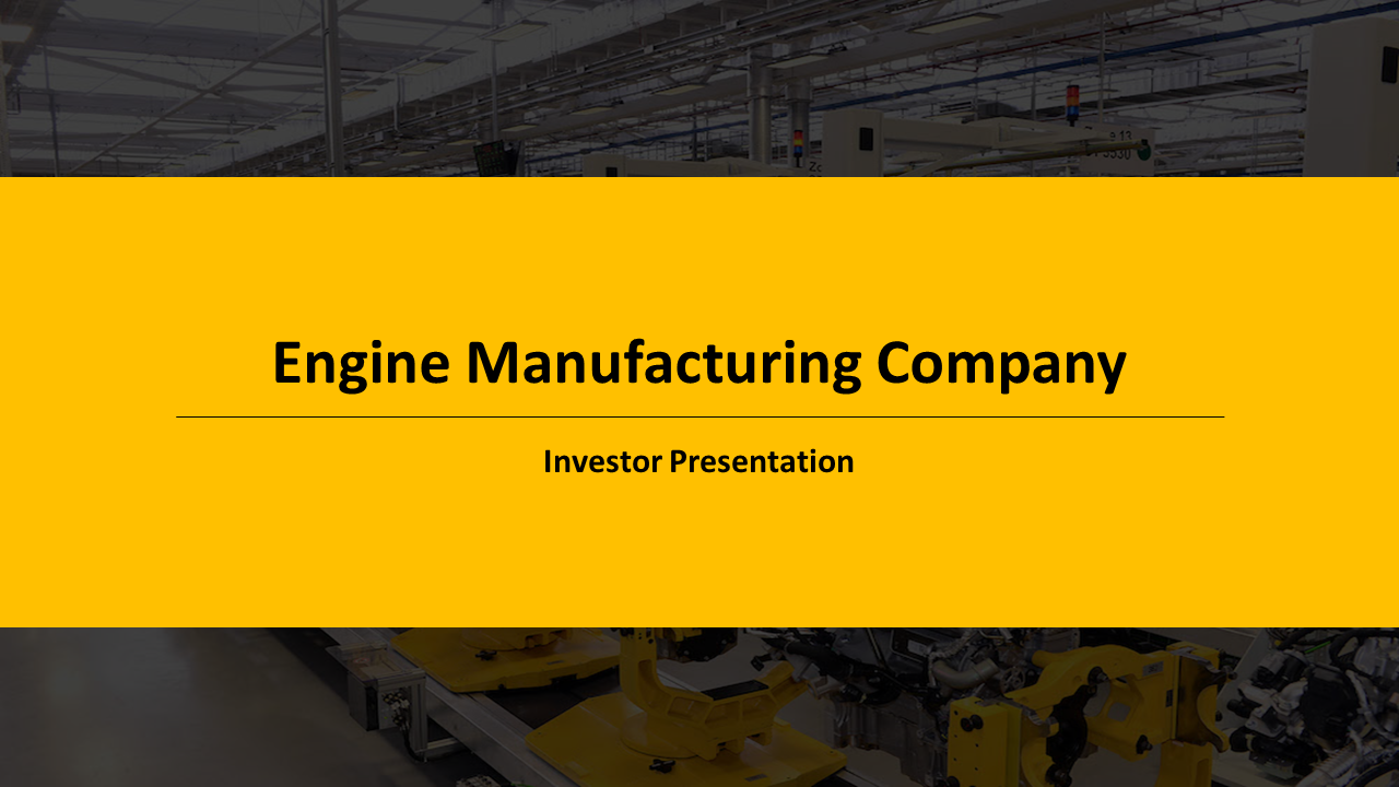 Engine Manufacturing Company Investor Presentation